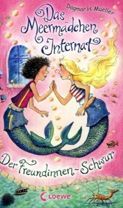 Mueller, Dagmar H. - Das Meermädchen-Internat 02. Der Freundinnen-Schwur - Preis vom 18.10.2026 19:22:15 h