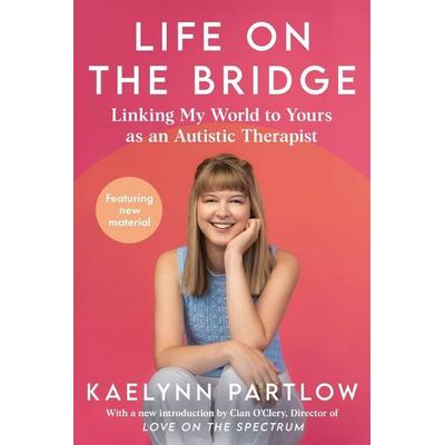 Life on the Bridge, Gebundene Ausgabe von Kaelynn Partlow, Harper Collins (US), 978-0-06-349350-6