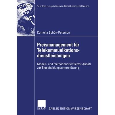 Preismanagement für Telekommunikationsdienstleistungen, Taschenbuch von Cornelia Schön-Peterson, Deutscher Universitätsverlag, 978-3-8244-7851-4