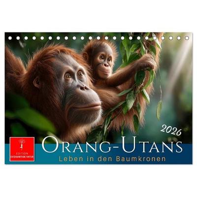 Orang Utans - Leben in den Baumkronen (Tischkalender 2026 DIN A5 quer), CALVENDO Monatskalender