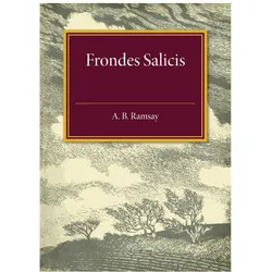 Frondes Salicis, Belletristik von A. B. Ramsay