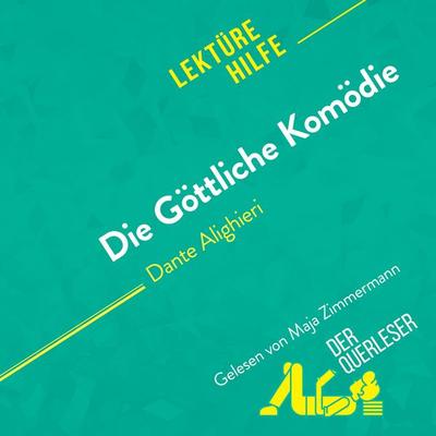 Die Göttliche Komödie von Dante Alighieri (Lektürehilfe) - Natalia Torres Behar,DerQuerleser,Mareike Lobeck, Audio, 9782808035361