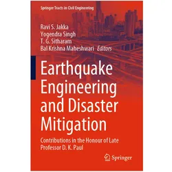 Earthquake Engineering and Disaster Mitigation, Fachbücher von Yogendra Singh, Bal Krishna Maheshwari, T G Sitharam, G Sitharam, Ravi S Jakka