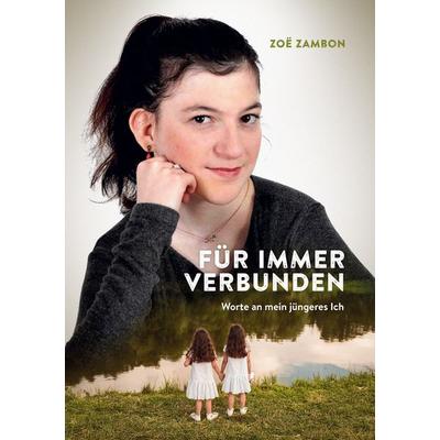 Für immer verbunden, Taschenbuch von Zoë Zambon, BoD – Books on Demand, 978-3-695-19626-5