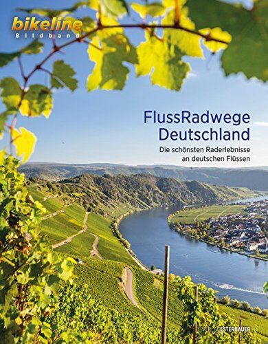 Esterbauer Verlag - FlussRadwege Deutschland: Die schönsten Raderlebnisse an deutschen Flüssen (bikeline Bildband) - Preis vom 17.10.2026 19:25:27 h