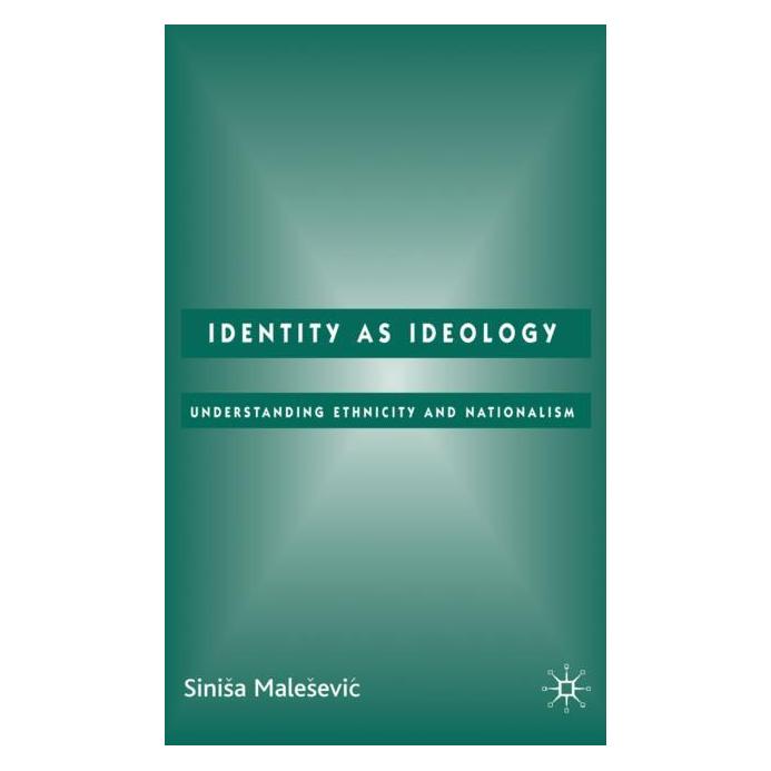 Palgrave Macmillan Uk Malesevic:Identity as Ideology (Englisch, Hardcover, S. Malesevic) (63344916)