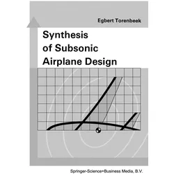 Synthesis of Subsonic Airplane Design, Fachbücher von E. Torenbeek