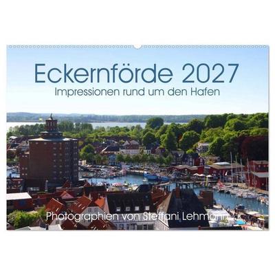 Eckernförde 2027. Impressionen rund um den Hafen (Wandkalender 2027 DIN A2 quer), CALVENDO Monatskalender