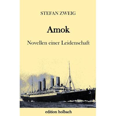 Amok, Taschenbuch von Stefan Zweig, Epubli, 978-3-7467-6480-1