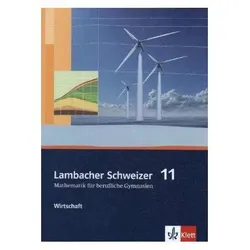 Lambacher Schweizer für berufliche Gymnasien. 11. Schuljahr. Schülerbuch Wirtschaft, Schulbücher von Ernst Klett Verlag