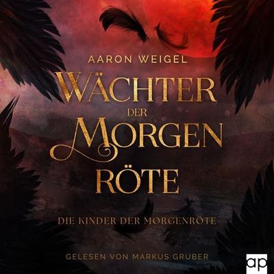 Wächter der Morgenröte - Aaron Weigel, Audio, 9783987474453