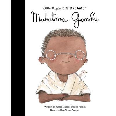 Mahatma Gandhi, Taschenbuch von Maria Isabel Sanchez Vegara,Albert Arrayas, Frances Lincoln, 978-0-7112-8428-9