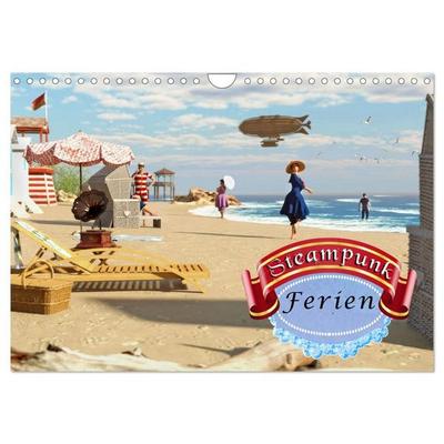 Steampunk Ferien (Wandkalender 2027 DIN A4 quer), CALVENDO Monatskalender