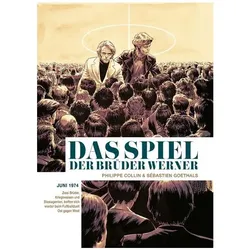 Das Spiel der Brüder Werner, Comics + Manga von Philippe Collin, Sébastien Goethals