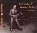 Charlie/Quint Watts - Tribute To Charlie Parker With String - Preis vom 09.10.2026 07:28:09 h