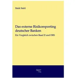 Das externe Risikoreporting deutscher Banken, Fachbücher von Maik Stahl