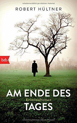 Robert Hültner - Am Ende des Tages: Kriminalroman - Preis vom 17.10.2026 19:25:27 h