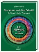 Dietmar Heimes - Bioresonanz nach Paul Schmidt: Einführung - Geräte - Anwendung - Preis vom 11.10.2026 15:43:13 h