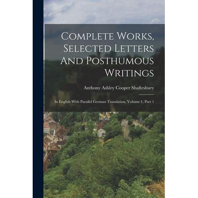 Complete Works, Selected Letters And Posthumous Writings, Taschenbuch von , Hutson Street Press, 978-1-01-775614-2