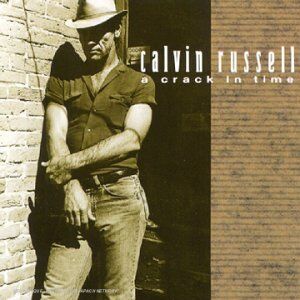 Calvin Russell - A Crack in Time - Preis vom 07.10.2026 11:45:10 h
