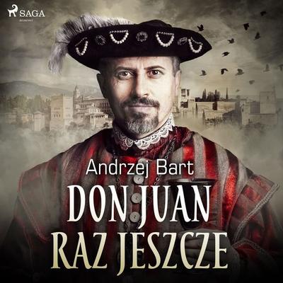 Don Juan raz jeszcze - Andrzej Bart, Audio, 9788728326657