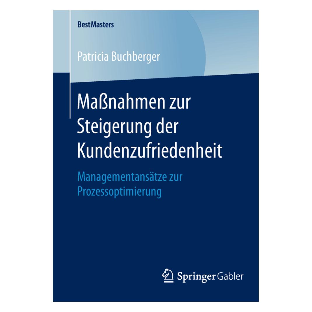 Springer Massnahmen zur Steigerung der Kundenzufriedenheit (Deutsch, Softcover, Patricia Buchberger) (55611096)
