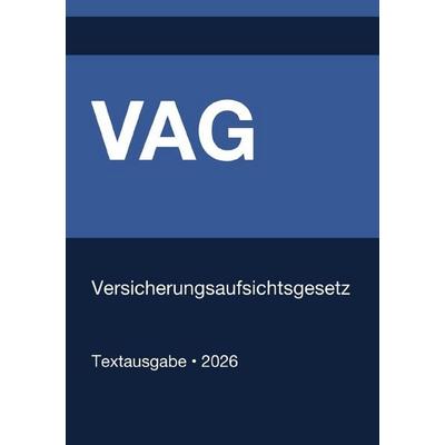 VAG - Versicherungsaufsichtsgesetz (Deutschland) 2026, Taschenbuch von Gesetze24 Deutschland, Epubli, 978-3-565-19088-1