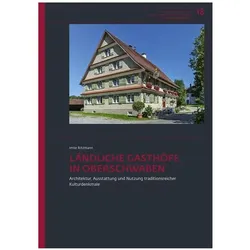Ländliche Gasthöfe in Oberschwaben, Fachbücher von Imke Ritzmann, Iris Geiger-Messner, Lutz Dietrich Herbst