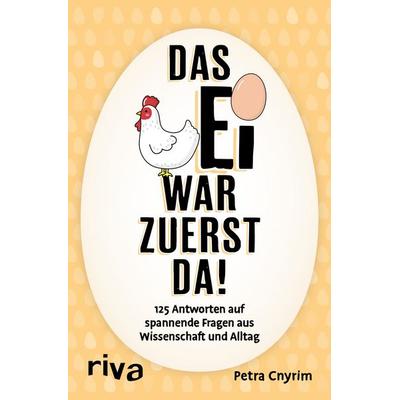 Das Ei war zuerst da!, Taschenbuch von Petra Cnyrim, Riva, 978-3-7423-1253-2