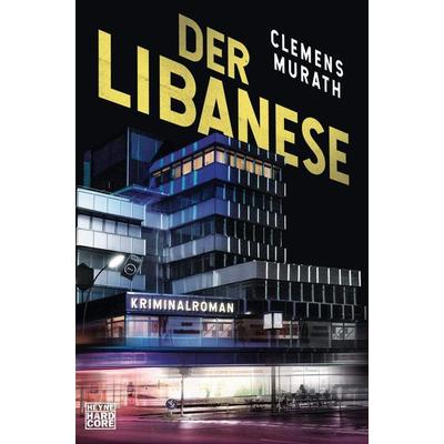 Der Libanese, Taschenbuch von Clemens Murath, Heyne