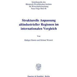 Strukturelle Anpassung altindustrieller Regionen im internationalen Vergleich., Fachbücher von Rüdiger Hamm, Helmut Wienert