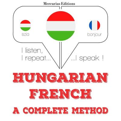 Magyar - francia: teljes módszer - JM Gardner, Audio, 9782821148949
