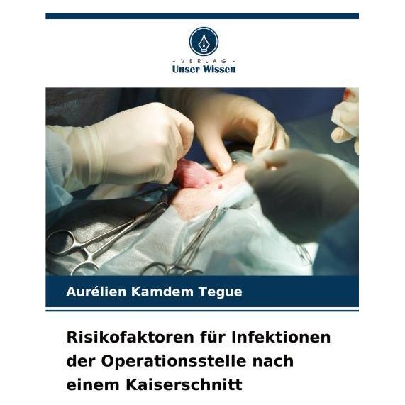 Umbreit Risikofaktoren für Infektionen der Operationsstelle nach einem Kaiserschnitt (63609596)