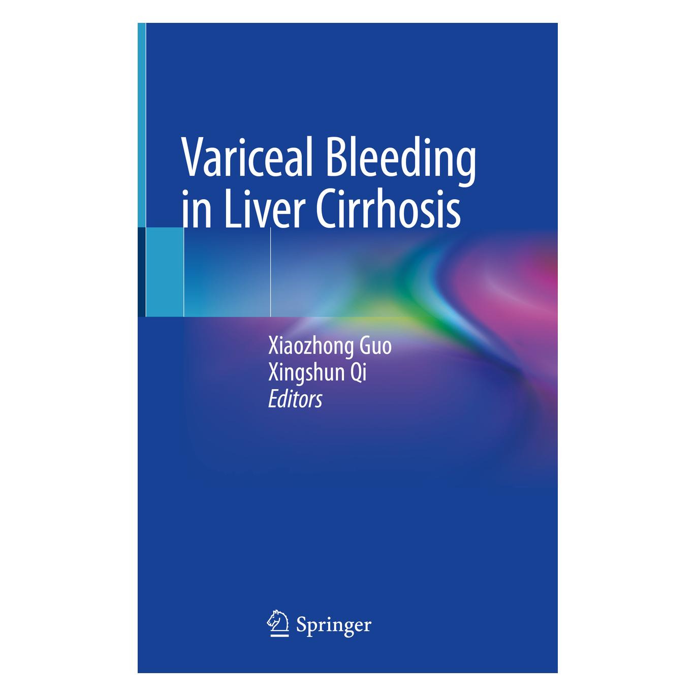 Springer Variceal Bleeding in Liver Cirrhosis (Englisch, Hardcover, Xiaozhong Guo, Xingshun Qi) (71875833)
