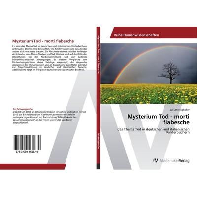 Mysterium Tod - morti fiabesche, Taschenbuch von Evi Schweigkofler, AV Akademikerverlag, 978-3-639-46567-9