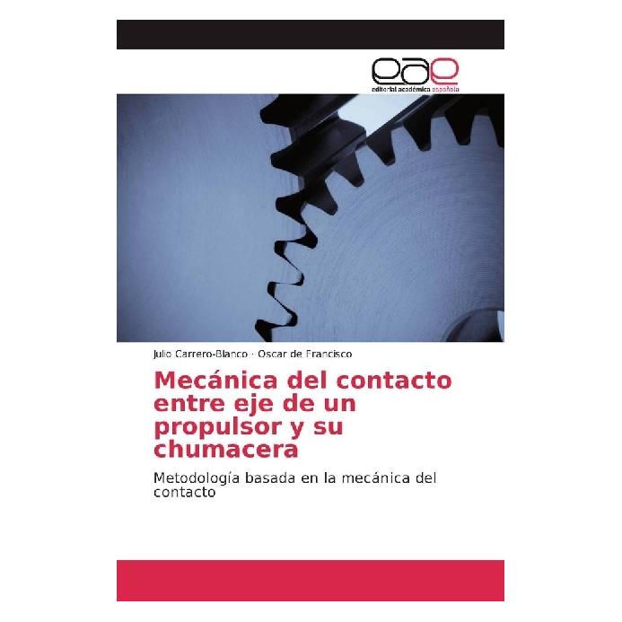 Editorial Académica Española Mecánica del contacto entre eje de un propulsor y su chumacera (55896934)