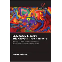 Latynoscy Liderzy Edukacyjni: Trzy narracje, Schulbücher von Marina Melendez