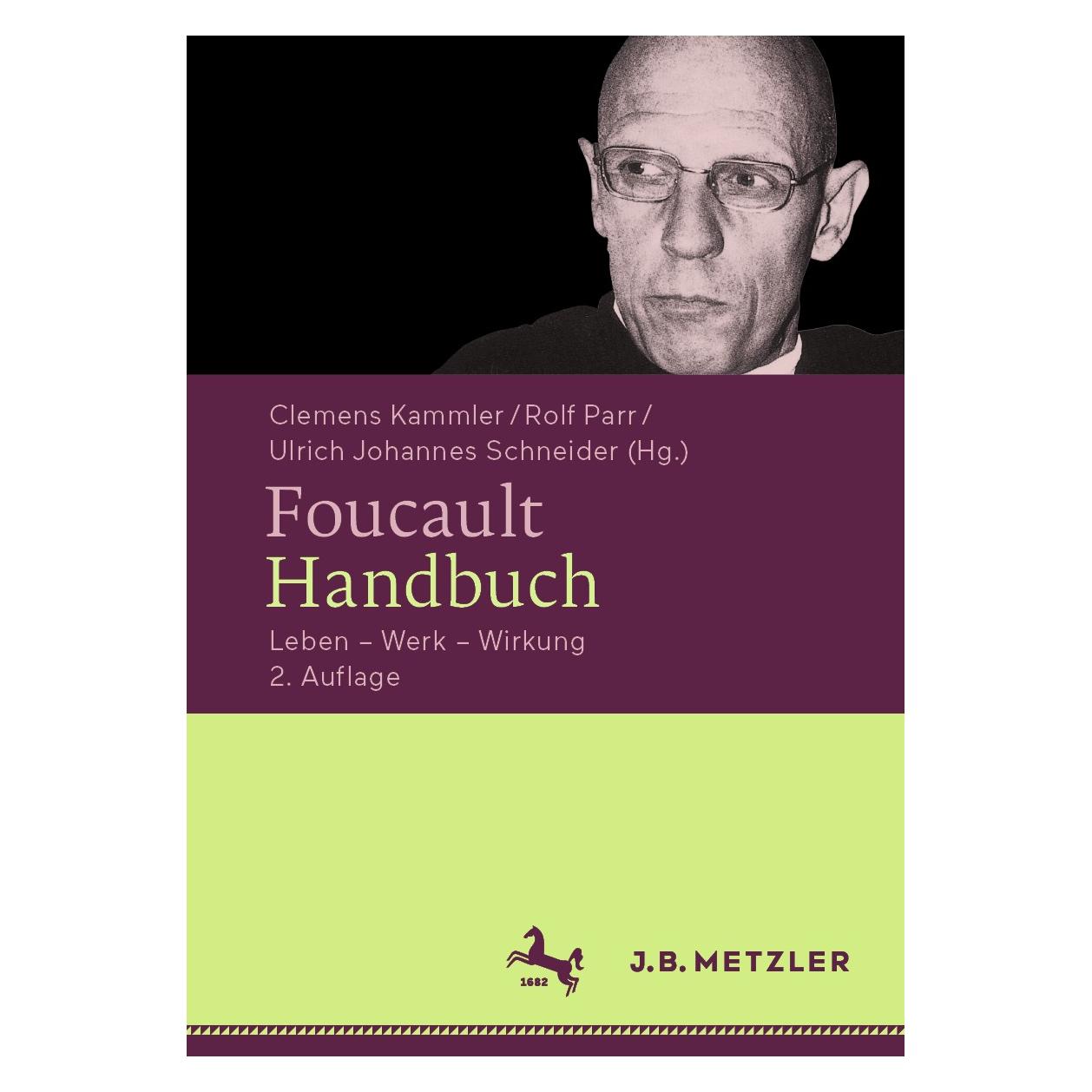 J.B. Metzler 9783476057167 (Deutsch, Hardcover, Clemens Kammler, Rolf Parr, Ulrich Johannes Schneider) (9783476057167)