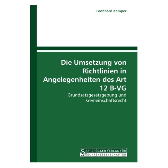 SVR Die Umsetzung von Richtlinien in Angelegenheiten des Art 12 B-VG (Deutsch, Softcover, Leonhard Kamper) (55211903)