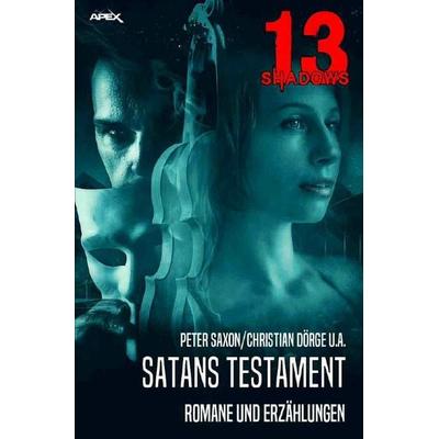 13 Shadows: Satans Testament, Taschenbuch von Peter Saxon,Christian Dörge, Epubli, 978-3-7549-0996-6