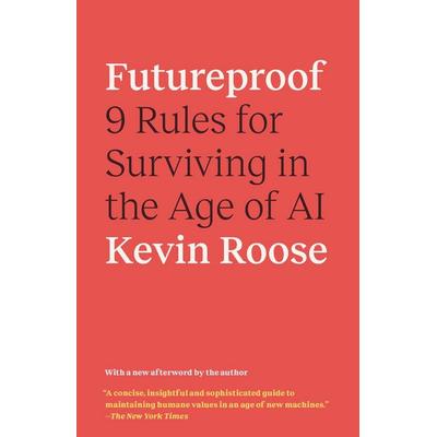 Futureproof, Taschenbuch von Kevin Roose, Random House N.Y., 978-0-593-13336-1