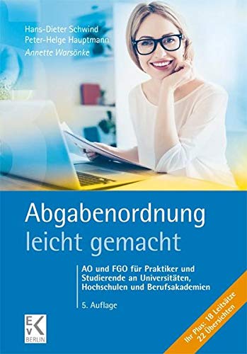 Annette Warsönke - Abgabenordnung - leicht gemacht: AO und FGO für Praktiker und Studierende an Universitäten, Hochschulen und Berufsakademien: AO und FGO für Praktiker ... und Berufsakademien (BLAUE SERIE) - Preis vom 14.10.2026 23:07:16 h