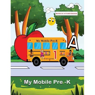 My Mobile Pre-k, Taschenbuch von Sylva Nnaekpe, Silsnorra Llc, 978-1-955692-89-2