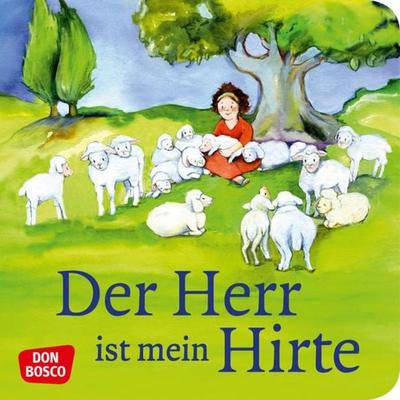 Der Herr ist mein Hirte. Mini-Bilderbuch., Geheftet von Susanne Brandt, Don Bosco, 978-3-7698-1989-2