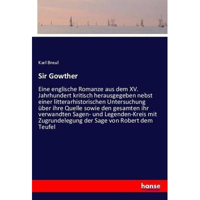 Sir Gowther, Taschenbuch von Karl Breul, Hansebooks, 978-3-337-48570-2