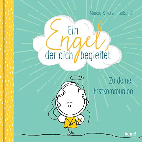 Leitschuh, Marcus C. - Ein Engel, der dich begleitet – ein Geschenkbuch zur Erstkommunion: Zur deiner Erstkommunion - Preis vom 12.10.2026 11:37:12 h