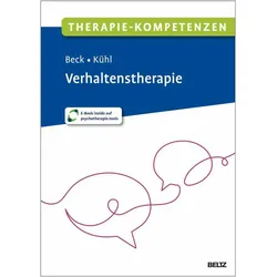 Therapie-Kompetenzen Verhaltenstherapie, Ratgeber von Anne Beck, Linn Kristina Kühl