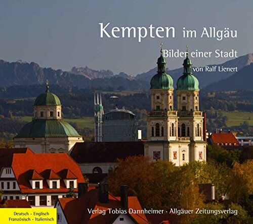 Ralf Lienert - Kempten im Allgäu: Bilder einer Stadt - Preis vom 09.10.2026 07:28:09 h