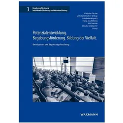 Potenzialentwicklung. Begabungsförderung. Bildung der Vielfalt., Fachbücher