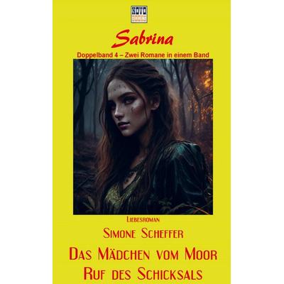 Das Mädchen vom Moor / Ruf des Schicksals, Taschenbuch von Simone Scheffer, Novo-Books, 978-94-038-6289-7